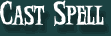 Cast Spell